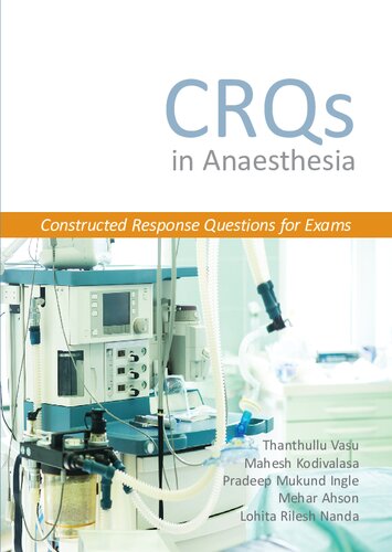 Crqs in Anaesthesia - Constructed Response Questions for Exams