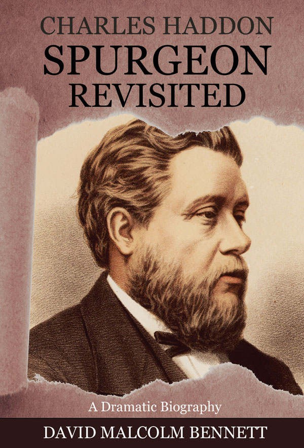 Charles Haddon Spurgeon Revisited