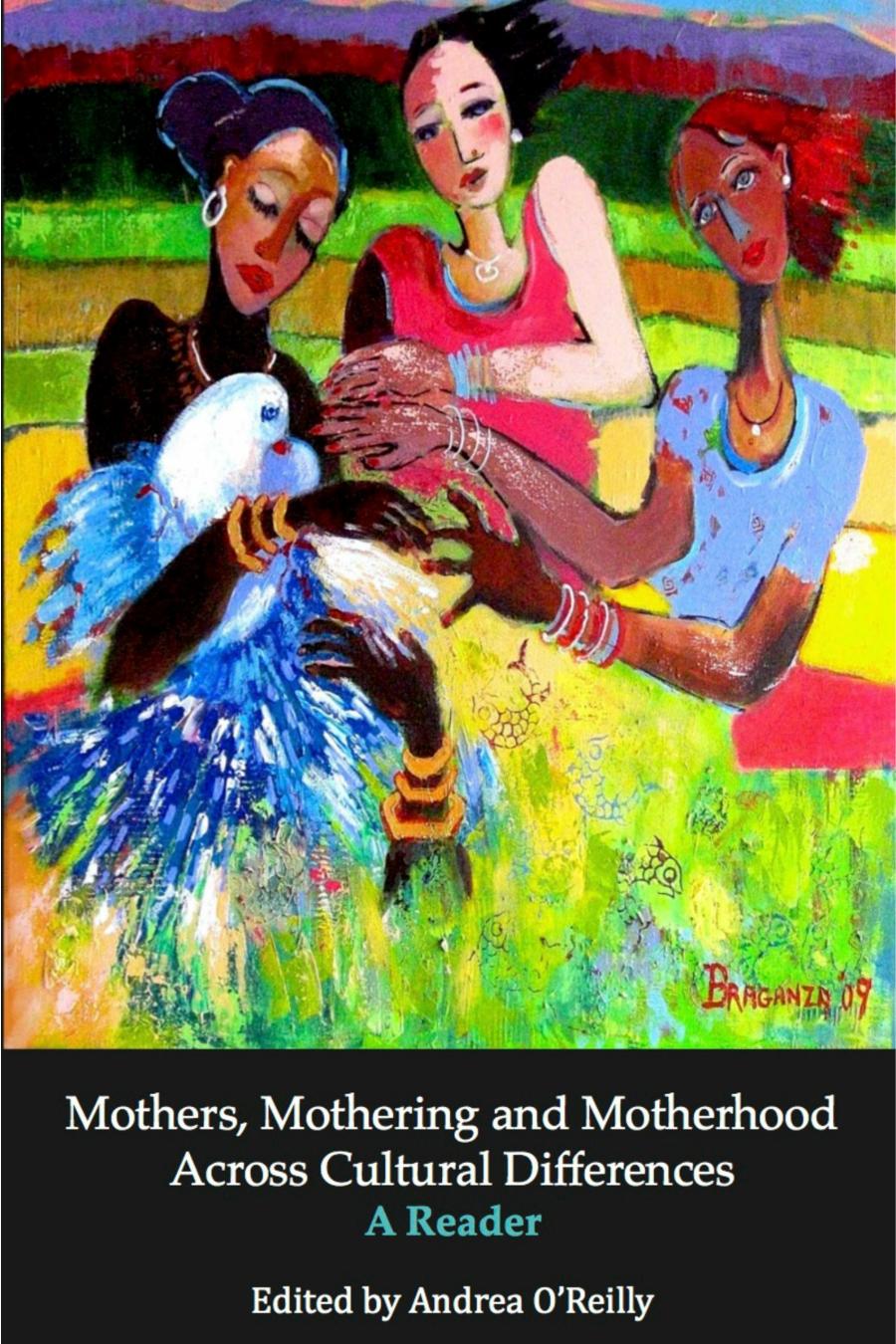 Mothers, Mothering and Motherhood Across Cultural Differences