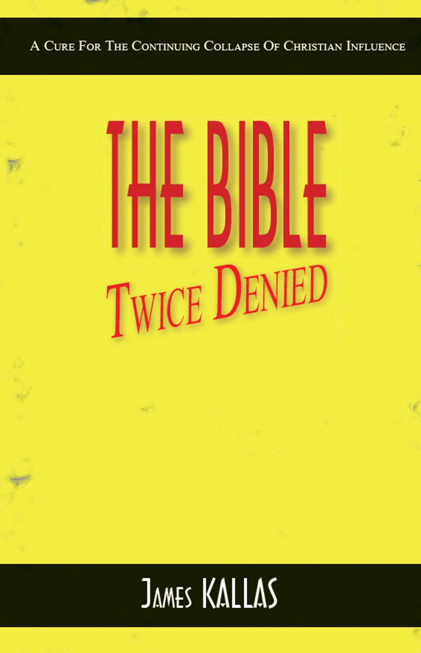 The Bible Twice Denied