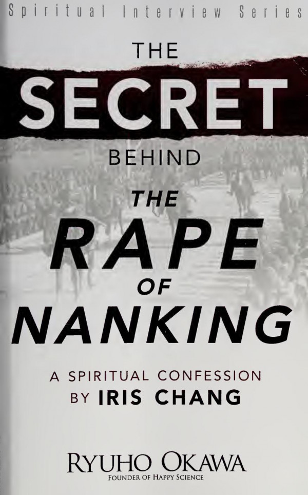 The Secret Behind &quot;The Rape of Nanking&quot;