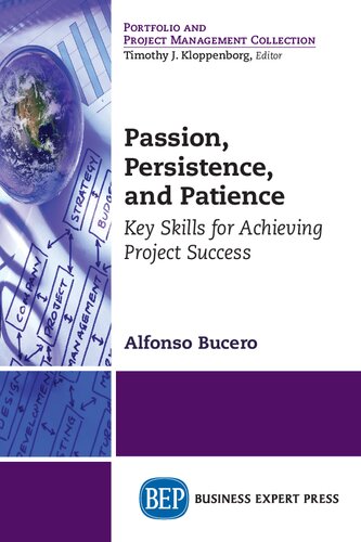 Passion, persistence and patience : key skills for achieving project success