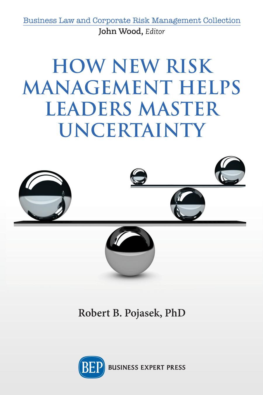 How New Risk Management Helps Leaders Master Uncertainty