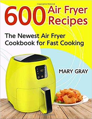 600 Air Fryer Recipes