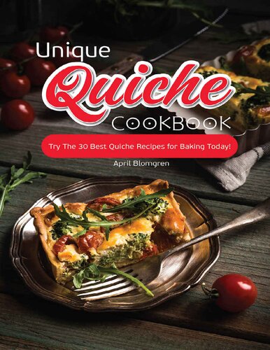 Unique Quiche Cookbook