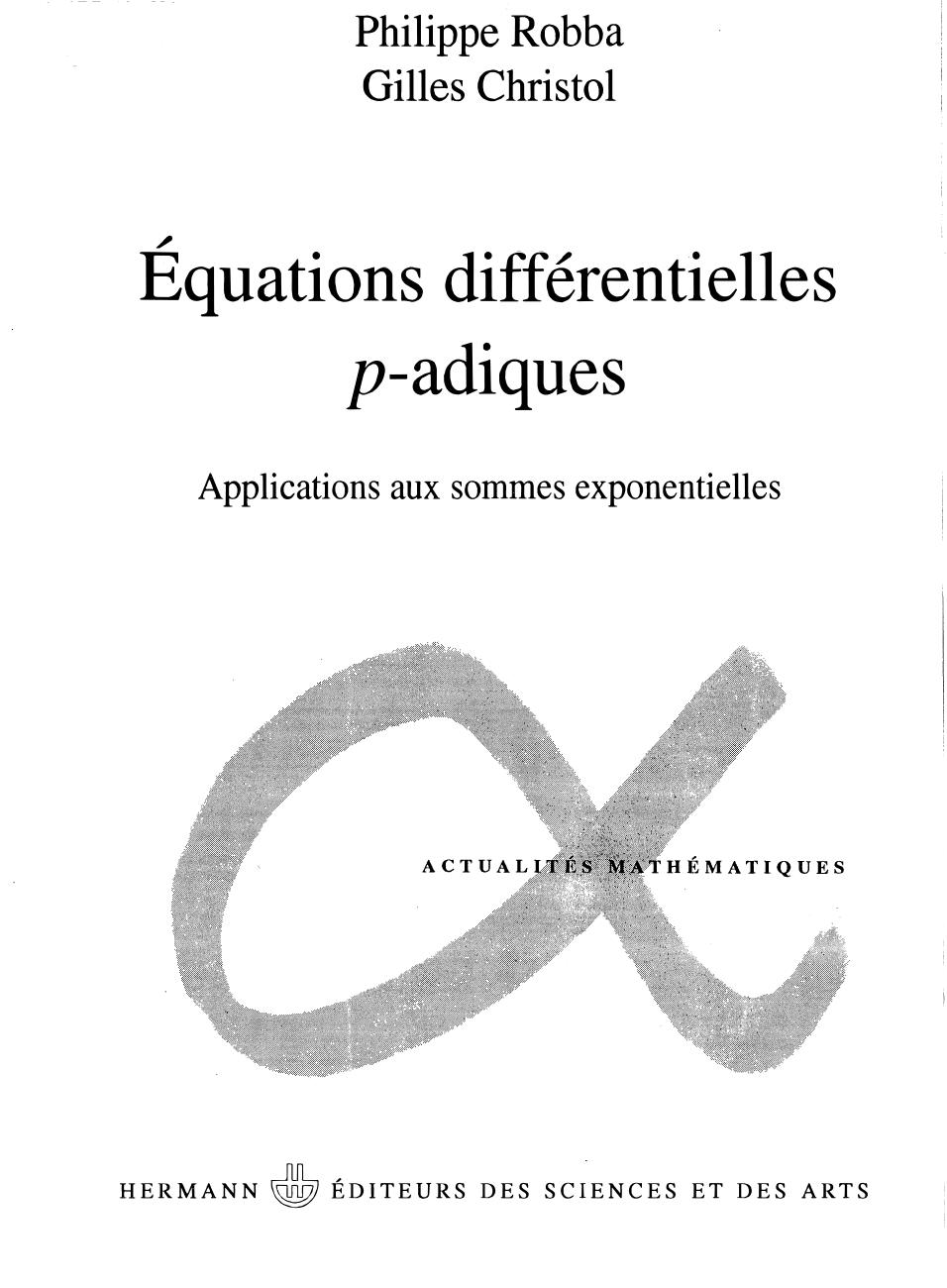 Équations différentielles p-adiques : applications aux sommes exponentielles : [d'après un manuscrit de Philippe Robba]