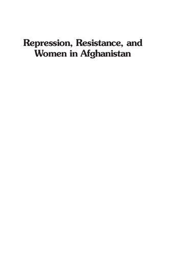 Repression, Resistance and Women in Afghanistan