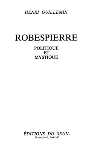 Robespierre : politique et mystique