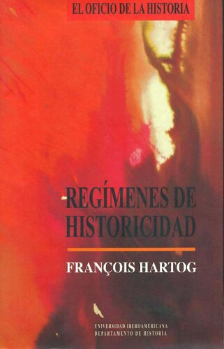 Régimes d’historicité. Présentisme et expériences du temps