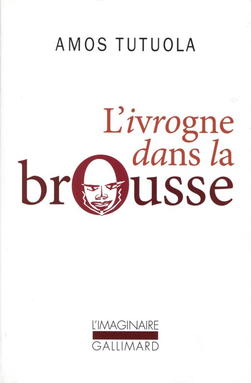 L'ivrogne dans la brousse