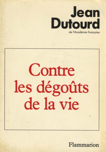 Contre les dégoûts de la vie