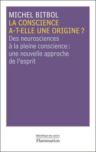 La conscience a-t-elle une origine ?