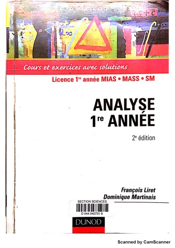 Analyse 1re année : cours et exercices avec solutions