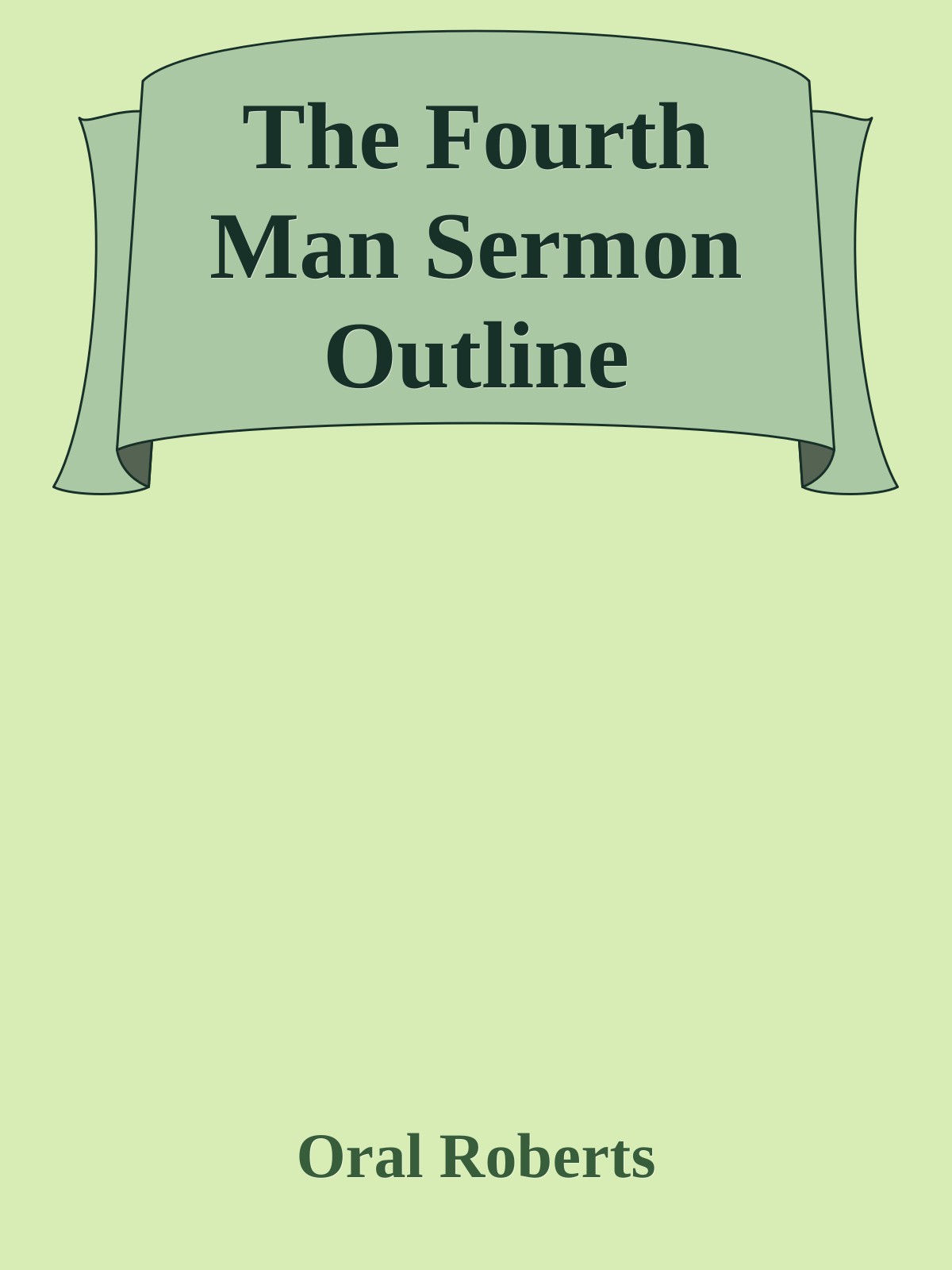 The Fourth Man Sermon Outline