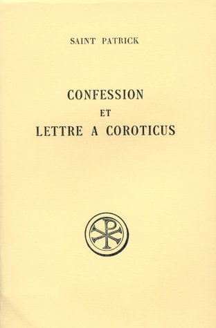 Confession ; et Lettre à Coroticus