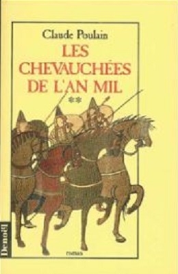 Les chevauchées de l'an mil. 2 : roman