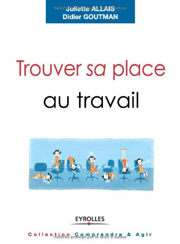 Trouver sa place au travail