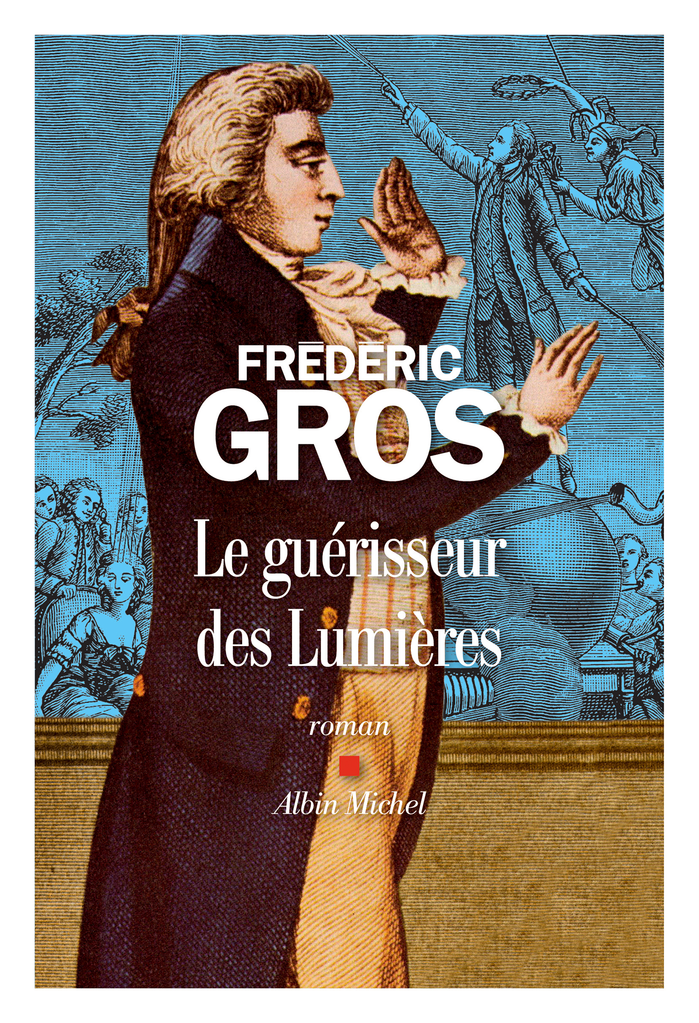 Le guérisseur des Lumières : roman