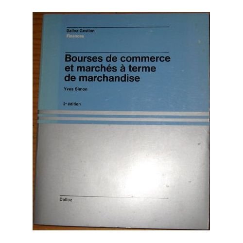 Bourses de commerce et marchés à terme de marchandise