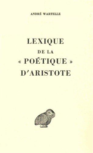 Lexique De La &quot;Poڳetique&quot; D'aristote