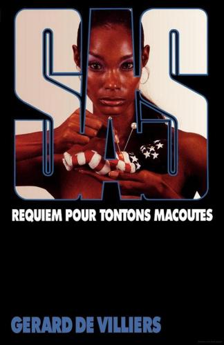 S.A.S., requiem pour Tontons Macoutes