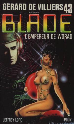 L'Empereur de Worad (Blade, #43)