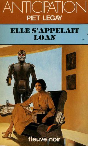 Elle s'appelait Loan (Anticipation, #1168)