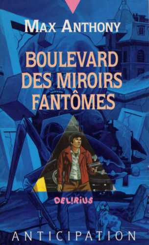 Boulevard des miroirs fantômes