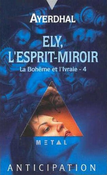 Ely, L'esprit Miroir