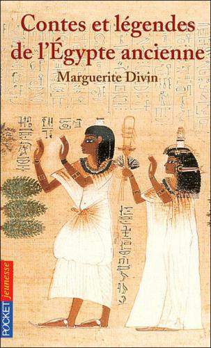 Contes et Légendes de l'Egypte ancienne