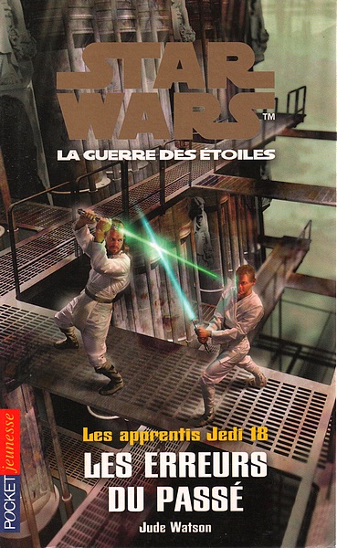 Les Apprentis Jedi 18 - Les erreurs du passé