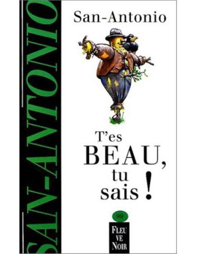 T'es beau, tu sais !