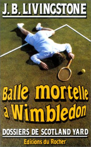 Balle mortelle à Wimbledon