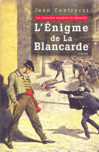 L'énigme de la Blancarde : roman