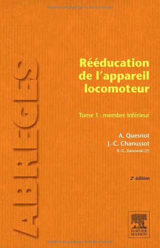 R��ducation de l'Appareil Locomoteur. Tome 1