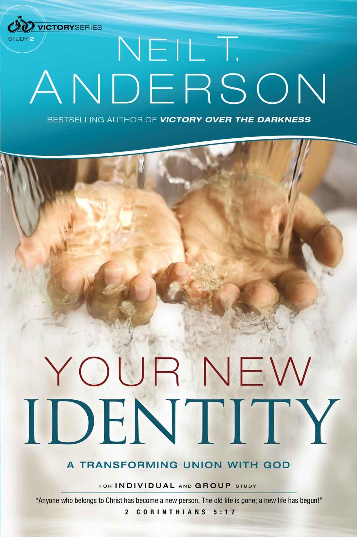 Your New Identity: A Transforming Union With God