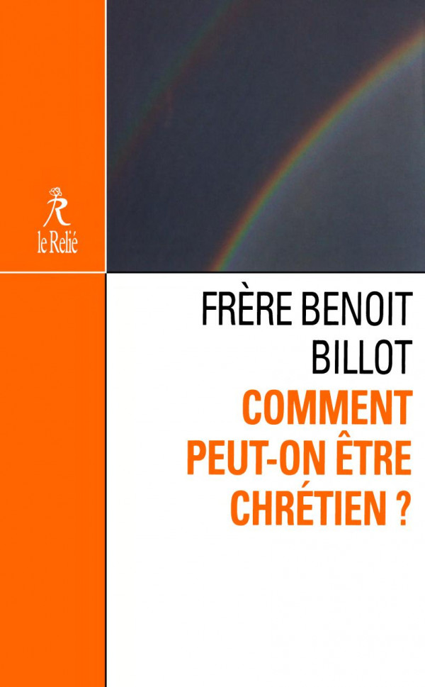 Comment peut-on être chrétien