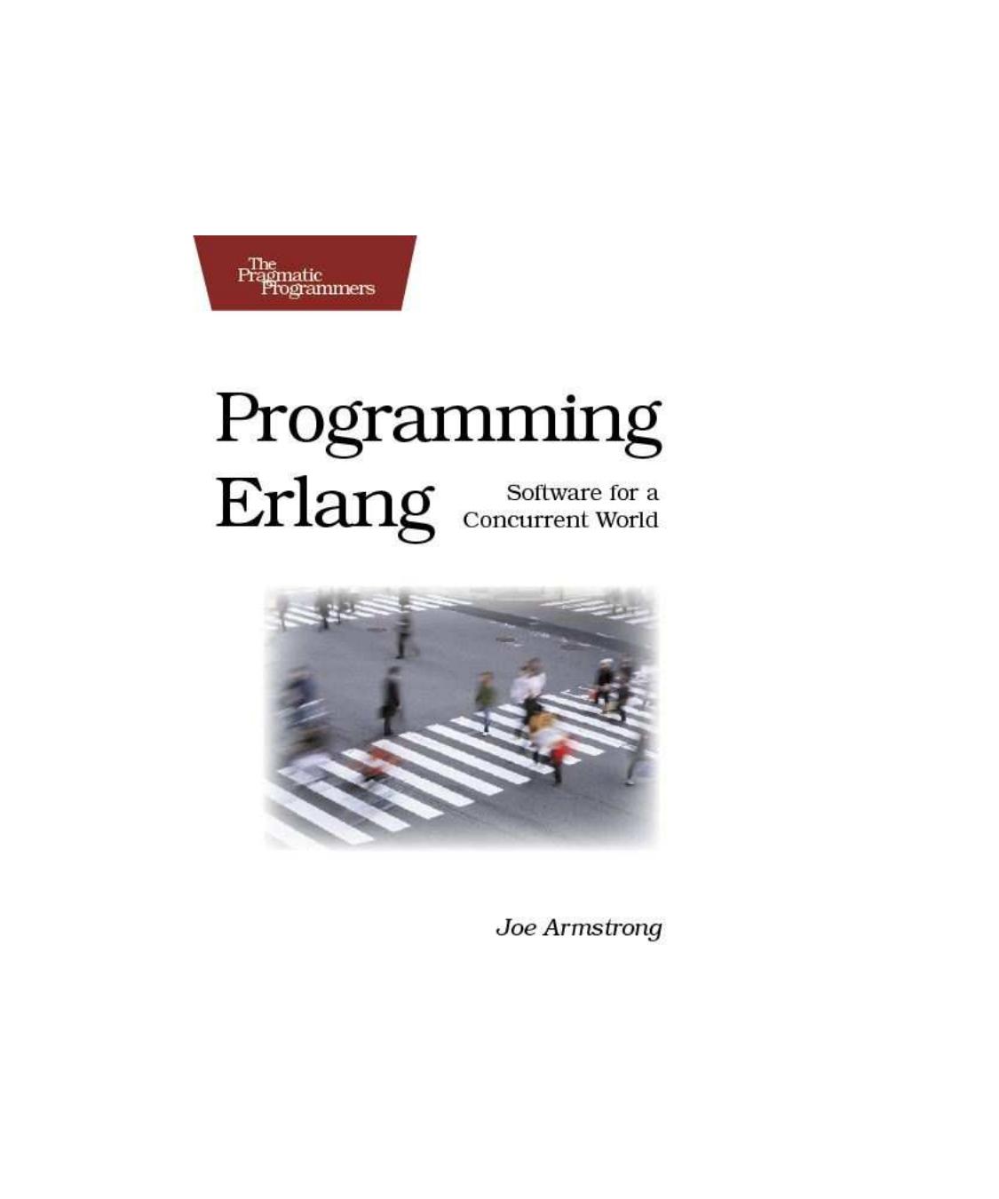 Armstrong Programming Erlang Software for a Concurrent World 2007