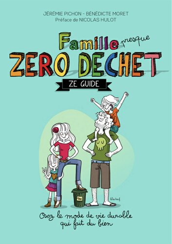 Famille Zéro Dechet - Ze guide