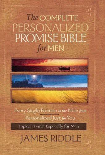 The Complete Personalized Promise Bible for Men: Every Promise in the Bible Written Just for You