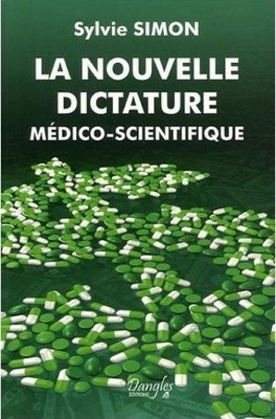 La Nouvelle Dictature Médico Scientifique