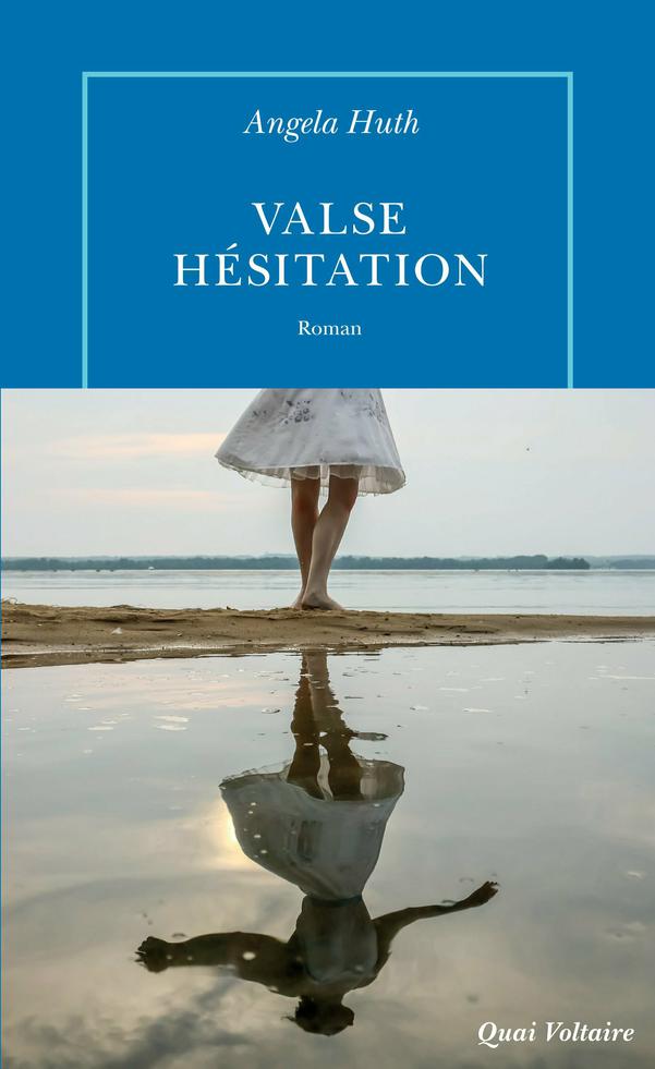 Valse hésitation : roman