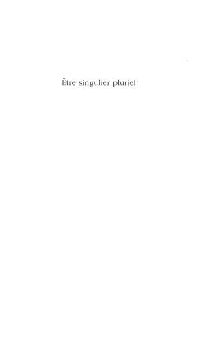 Etre Singulier Pluriel (Collection La Philosophie En Effet) (French Edition)