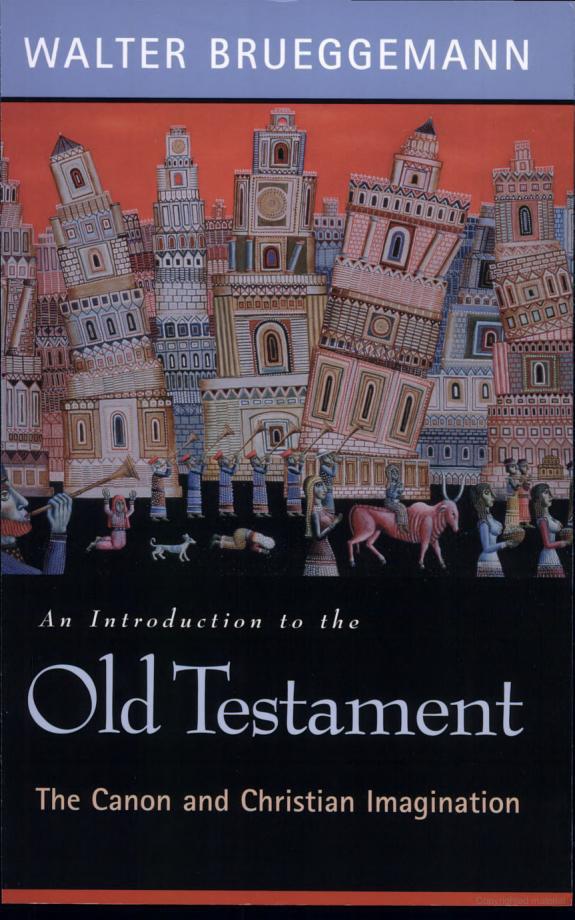 An Introduction to the Old Testament: The Canon and Christian Imagination