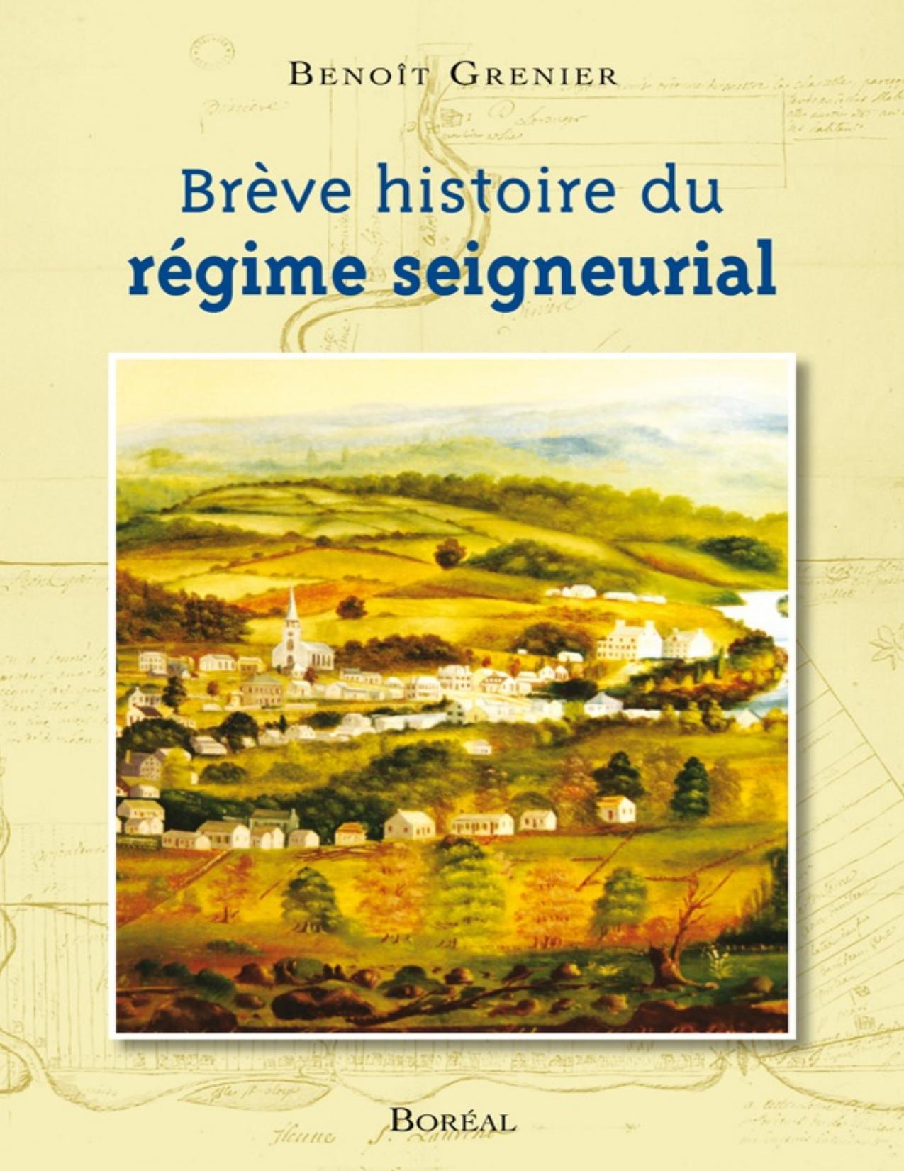 Brève histoire du régime seigneurial