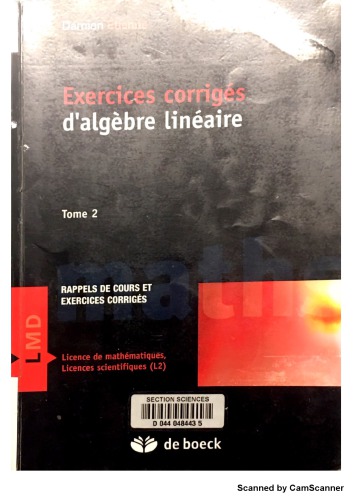 Exercices corrigés d'algèbre linéaire : résumé de cours et exercices corrigés