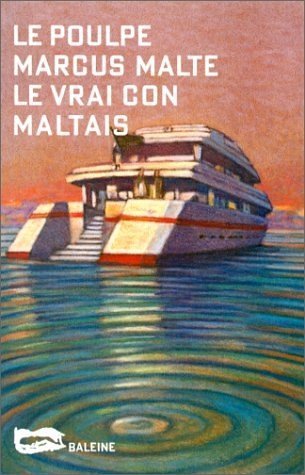 Le Vrai Con Maltais