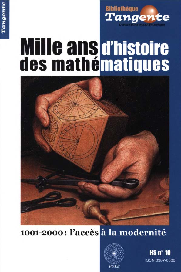 Mille Ans D'histoire Des Mathématiques1001 2000, L'accès À La Modernité