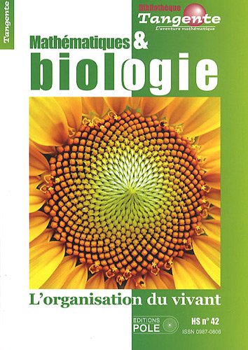 MATHEMATIQUES ET BIOLOGIE (Bibliothèque Tangente)