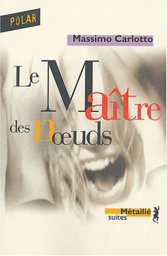 Le maître des noeuds